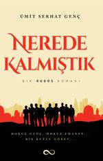 Nerede Kalmıştık & Bir Kudüs Romanı