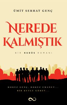 Nerede Kalmıştık & Bir Kudüs Romanı