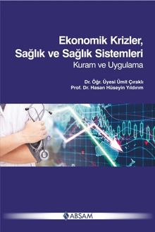 Ekonomik Krizler, Sağlık ve Sağlık sistemleri & Kuram ve Uygulama