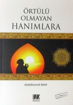 Örtülü Olmayan Hanımlara