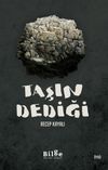 Taşın Dediği