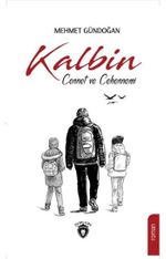Kalbin Cennet ve Cehennemi