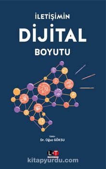 İletişimin Dijital Boyutu - Dr. Oğuz Göksu