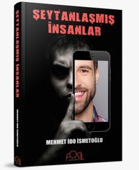 Şeytanlaşmış İnsanlar
