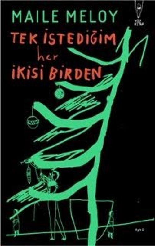 Tek İstediğim Her İkisi Birden