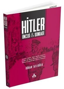 Hitler Öncesi ve Sonrası