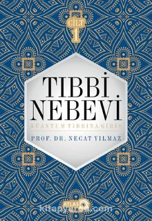 Tıbbi Nebevi Cilt 1 - Necat Yılmaz