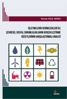 İşletmelerin Verimlilikleri İle Çevresel Sosyal Sorumluluklarını Gerçekleştirme Düzeylerinin Karşılaştırmalı Analizi