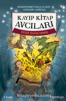 Kayıp Kitap Avcıları Peter Pan’ın İzinde (Ciltli) - Pierdomenico Baccalario