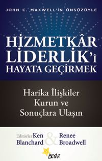 Hizmetkar Liderlik'i Hayata Geçirmek