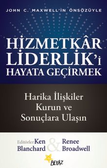 Hizmetkar Liderlik'i Hayata Geçirmek