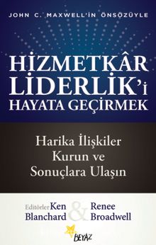 Hizmetkar Liderlik’i Hayata Geçirmek - Kolektif