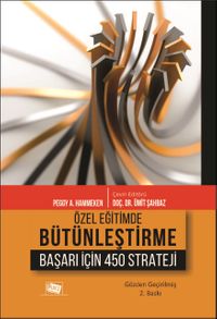 Özel Eğitimde Bütünleştirme & Başarı İçin 450 Strateji