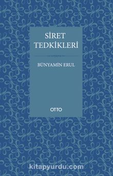 Siret Tedkikleri - Prof. Dr. Bünyamin Erul