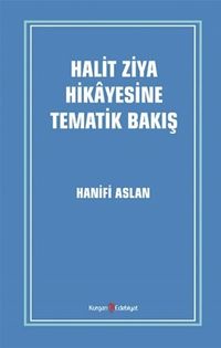Halit Ziya Hikayesine Tematik Bakış