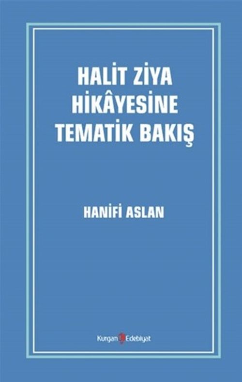 Halit Ziya Hikayesine Tematik Bakış