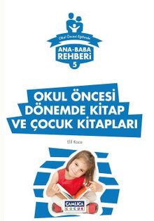 Ana Baba Rehberi 5 / Okul Öncesi Dönemde Kitap ve Çocuk Kitapları