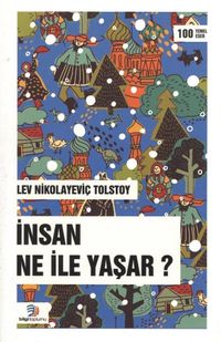İnsan Ne ile Yaşar?