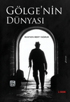 G&ouml;lge&rsquo;nin D&uuml;nyası