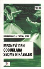 Mesnevi'den Çocuklara Seçme Hikayeler 