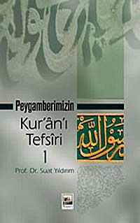 Peygamberimizin Kur'an'ı Tefsiri-1