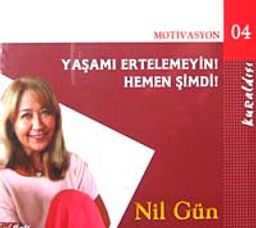 Yaşamı Ertelemeyin! - Hemen Şimdi! (Cd)