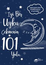 İyi Bir Uyku Çekmenin 101 Yolu