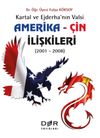 Kartal ve Ejderha'nın Valsi Amerika / &Ccedil;in İlişkileri