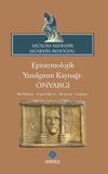 Epistemolojik Yanılgının Kaynağı: &Ouml;nyargı