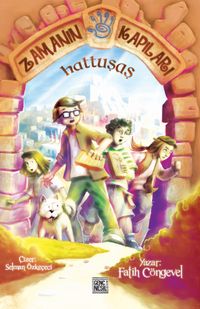 Zamanın Kapıları / Hattuşaş 