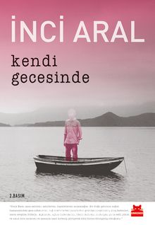 Kendi Gecesinde - İnci Aral