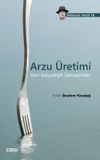 Arzu &Uuml;retimi & Yeni Sosyolojik Deneyimler