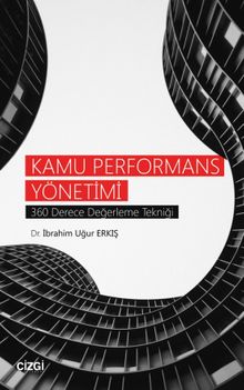 Kamu Performans Yönetimi & 360 Derece Değerleme Tekniği