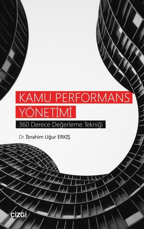 Kamu Performans Yönetimi & 360 Derece Değerleme Tekniği