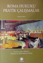 Roma Hukuku Pratik Çalışmalar