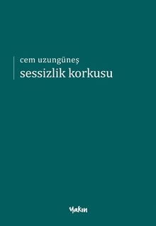 Sessizlik Korkusu 