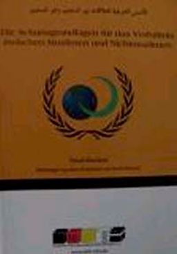 Die Schariagrundlagen für das Verhältnis zwischen Muslimen und Nichtmuslimen