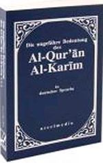 Die ungefähre Bedeutung des Al-Qur'an Al Karim Softcover