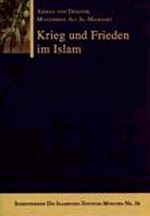 Krieg und Frieden im Islam (Ahmad v. Denffer, Ali Al-Mahgary)