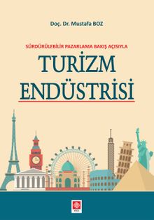Sürdürülebilir Pazarlama Bakış Açısıyla Turizm Endüstrisi