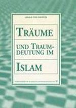 Traum und Traumdeutung im Islam (A. v. Denffer)