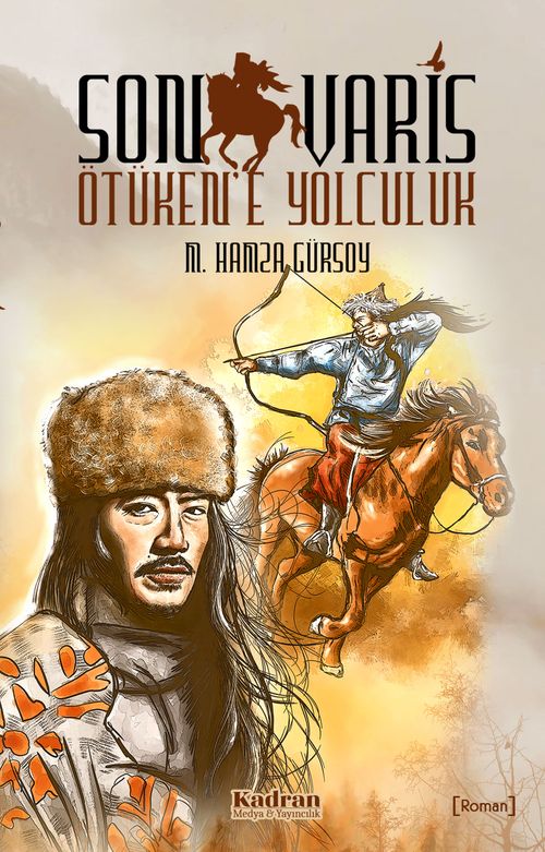 Son Varis & Ötüken'e Yolculuk