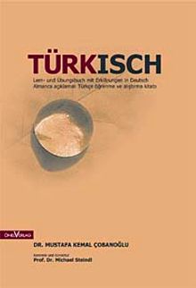 Türksich & Lern-und Übungsbuch mit Erklarungen in Deutsch / Almanca Açıklamalı Türkçe Öğrenme ve Alıştırma Kitabı