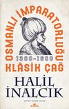 Osmanlı İmparatorluğu Klasik &Ccedil;ağ (1300-1600)