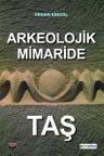 Arkeolojik Mimaride Taş