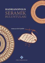 Hadrianopolis Seramik Buluntuları