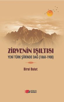 Zirvenin Işıltısı & Yeni Türk Şiirinde Dağ