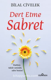 Dert Etme Sabret - Bilal Civelek