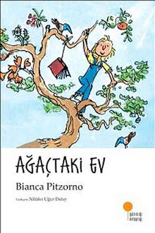 Ağaçtaki Ev - Bianca Pitzorno