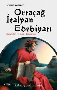 Ortaçağ İtalyan Edebiyatı & Kurumlar - Kişiler - Kavramlar